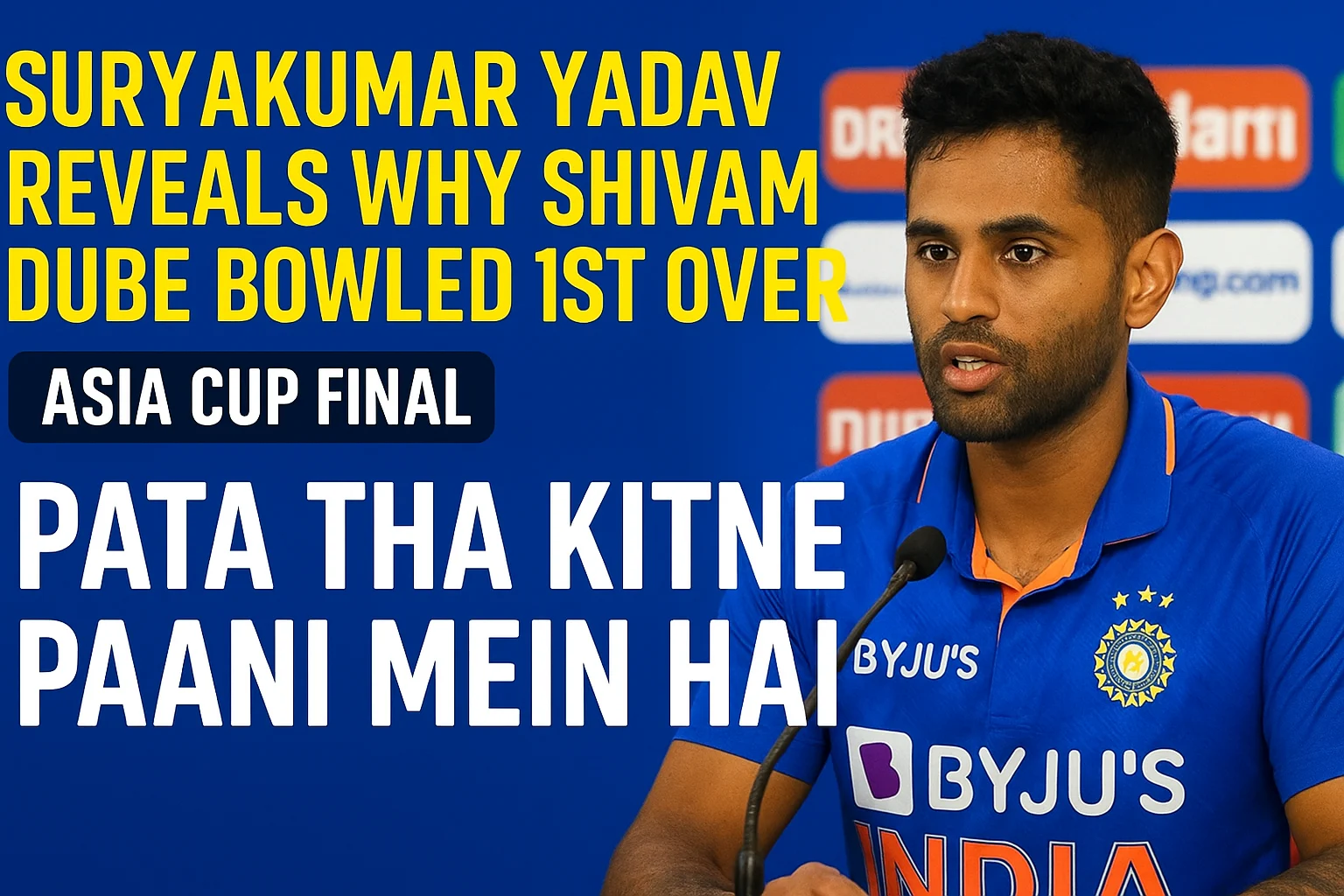 Suryakumar Yadav reveals why Shivam Dube bowled 1st over